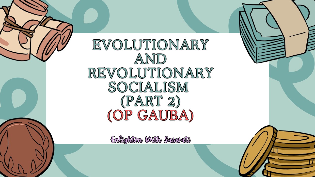 Evolutionary And Revolutionary Socialism(Part-2)(concept of ideology)#opgauba #enlightenwithsaswati