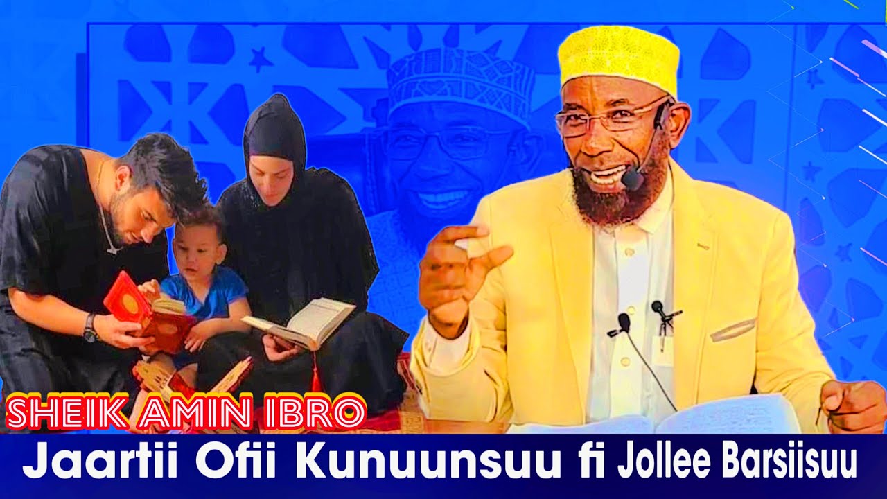 Sheik Amin Ibro Jaartii Kunuunsuu fi Nama Waa Kadhatuu