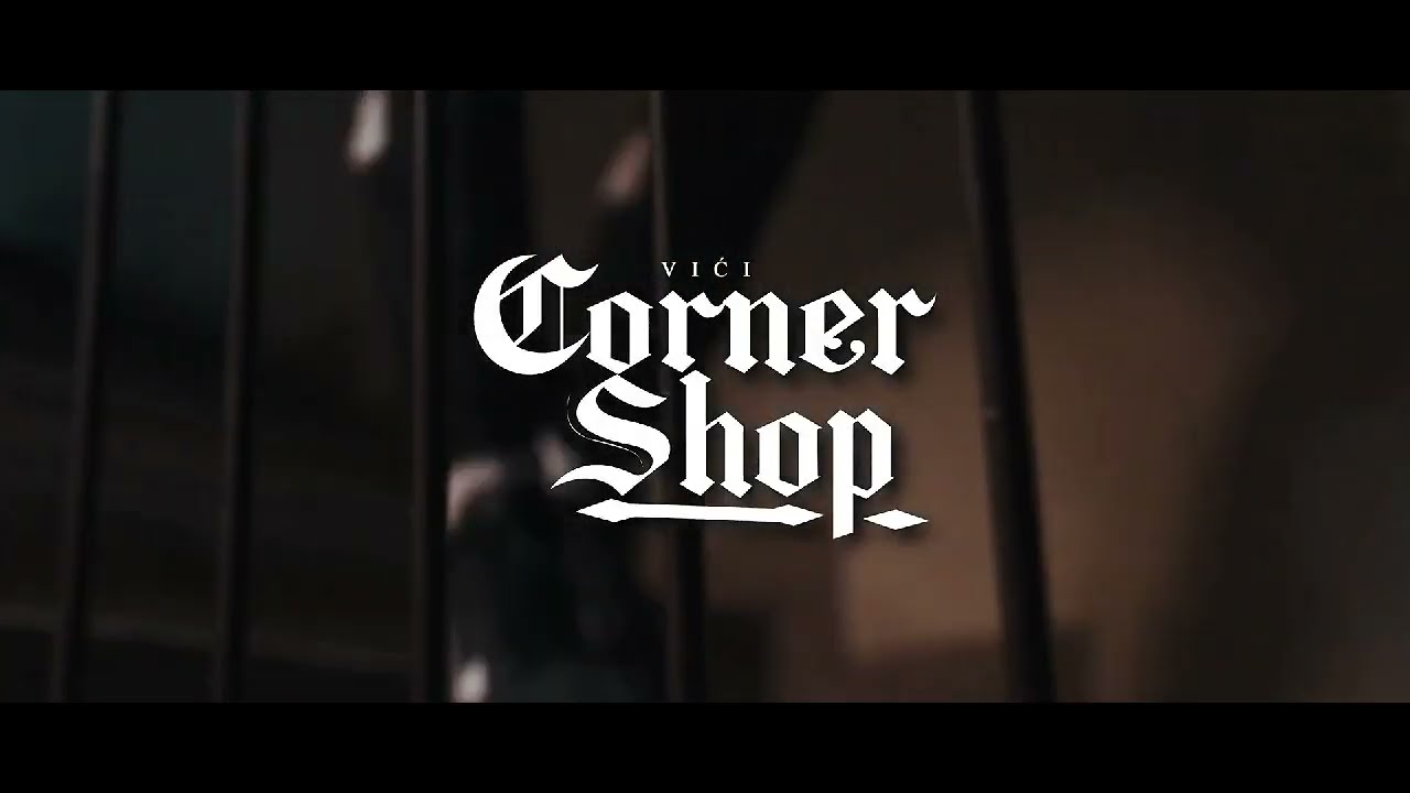 Vici - Corner Shop (OfficialVideo)