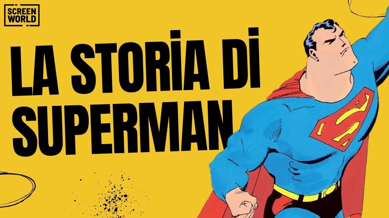 La grande storia dietro il successo di Superman