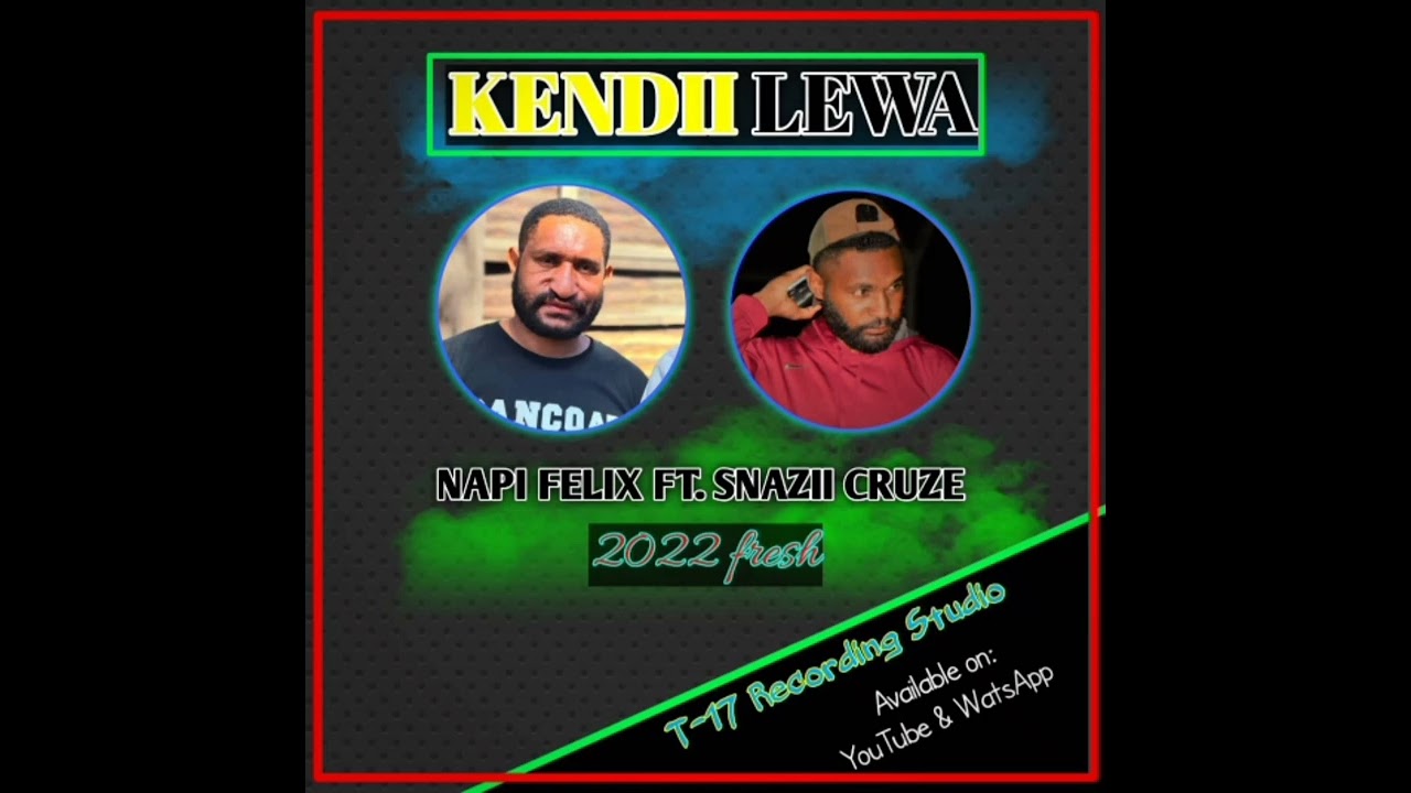 Napi Felix (Feat. Snazii Cruz) - Kendii Lewa