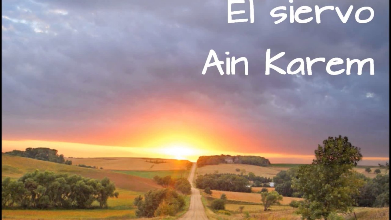 El siervo - Ain Karem (legendas PT)