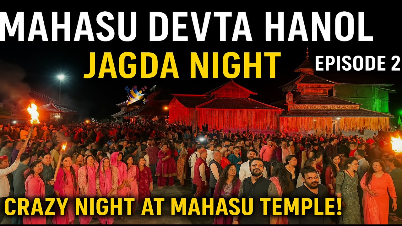 Hanol - Jagda 😍|| Mahasu Devta Temple Hanol Jagda 2024