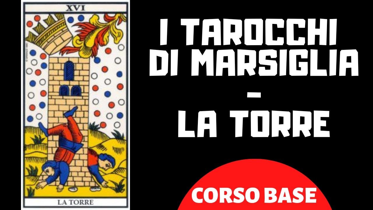 I Tarocchi di Marsiglia - La Torre (Corso base)