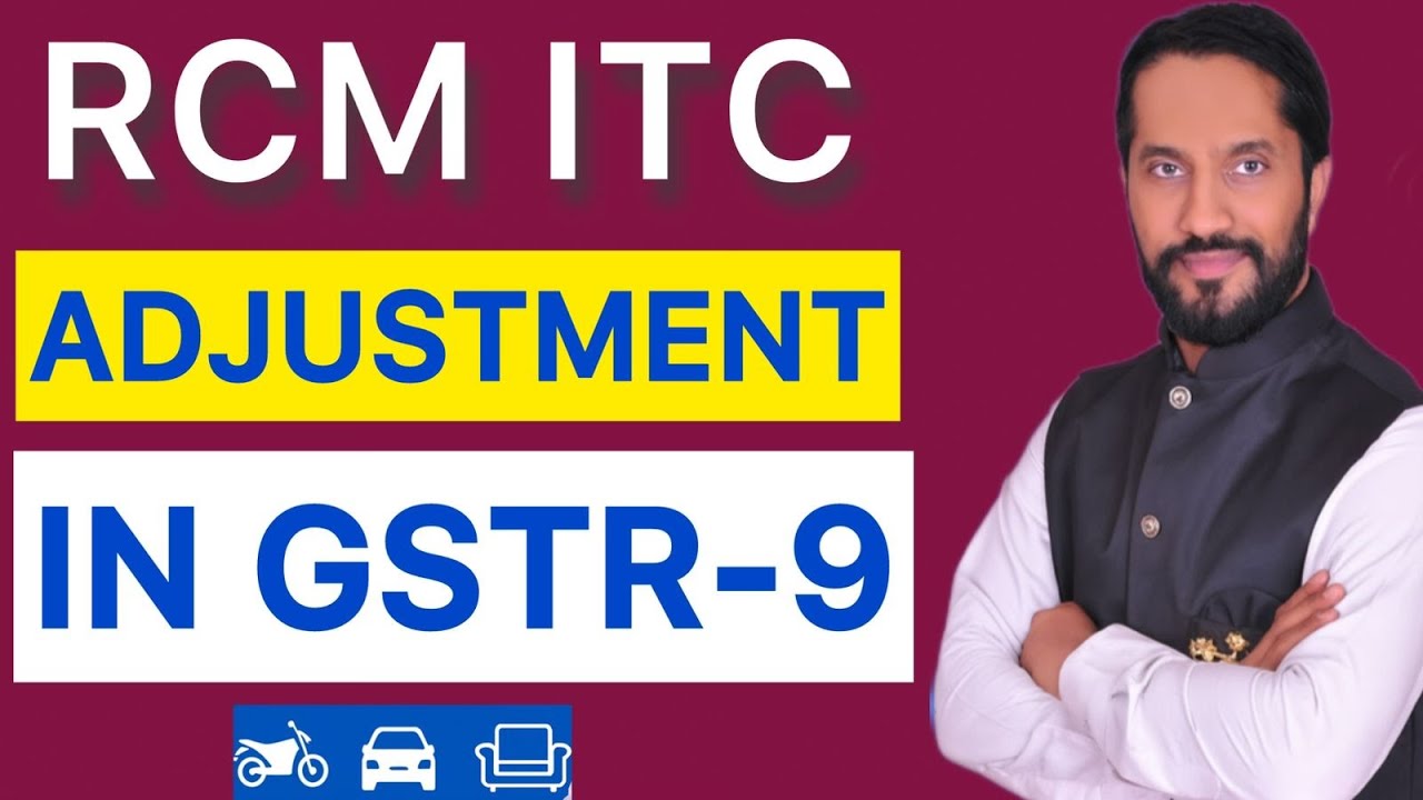 RCM ITC Adjustment in GSTR-9 | GSTR-9 me RCM par ITC ko  show kare | GSTR-9 Return Filling