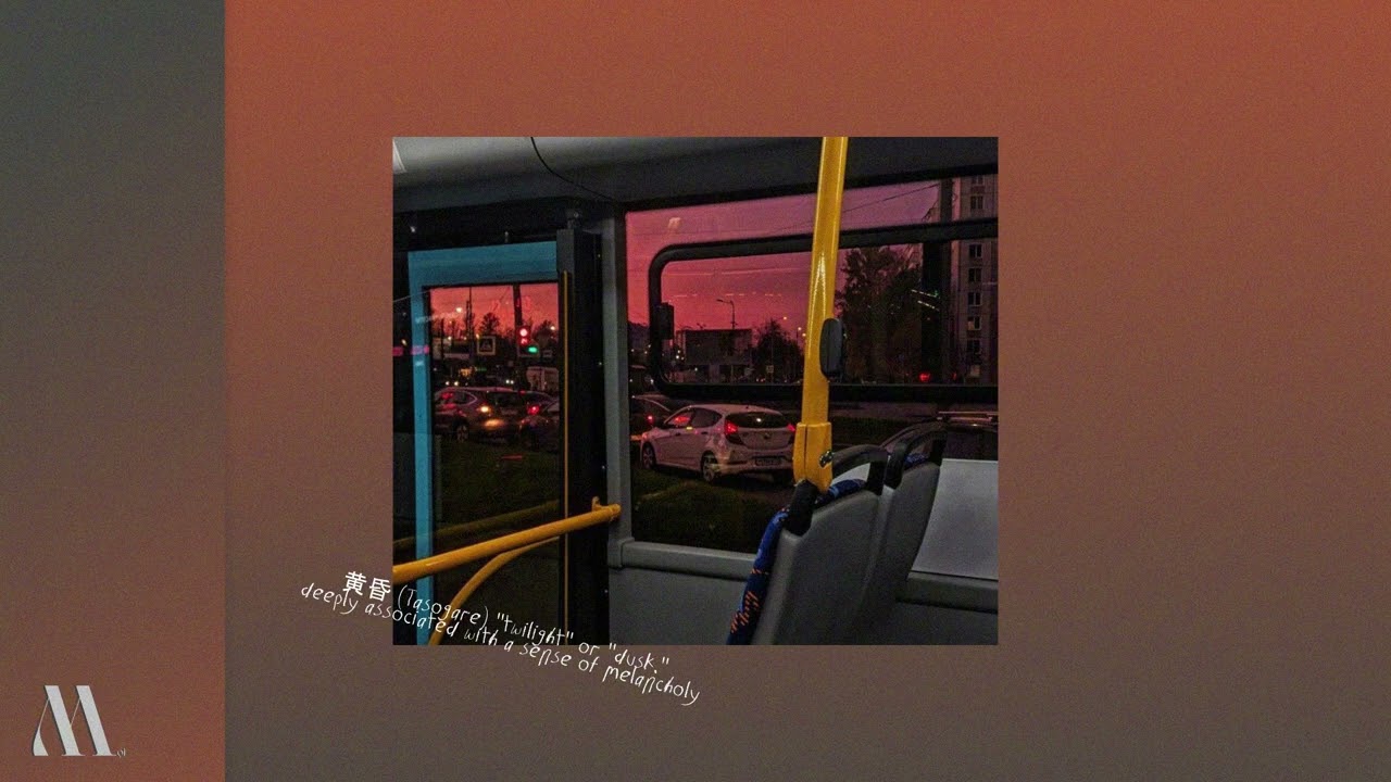 黄昏 (Tasogare) - Hoàng hôn | Twilight or dusk  | Mọi ChillHop Playlist