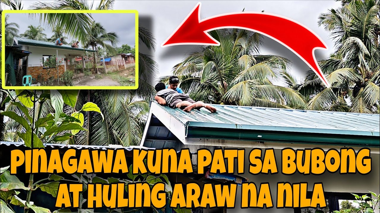 ANG HULING ARAW NG TRABAHO NILA DITO SA AMING BAHAY