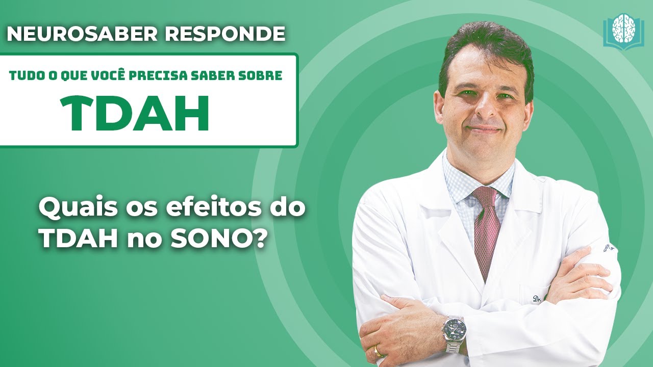 Quais os efeitos do TDAH no SONO? | NeuroSaber Responde