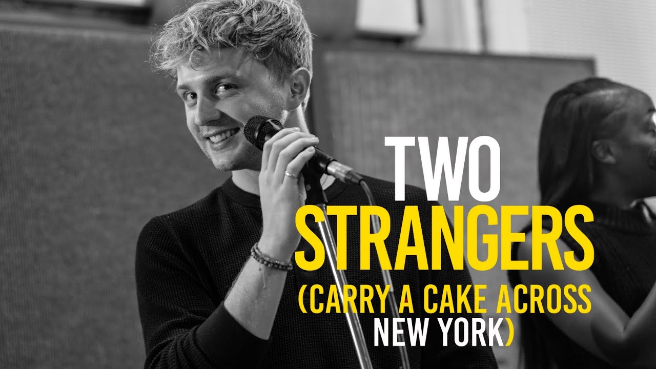 Sam Tutty Sings About To Go In from Two Strangers (Carry A Cake Across New York)