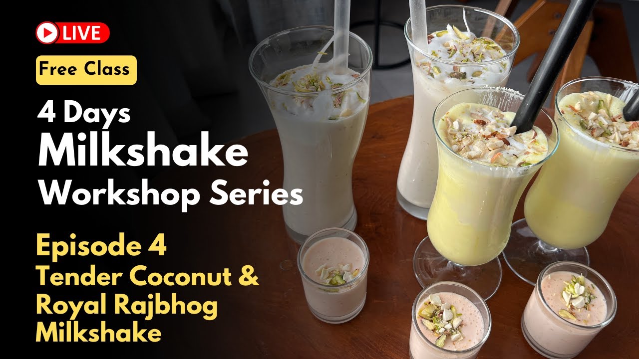 Tender Coconut & Royal Raj Bhog Milkshake Recipe | Variety of Milkshakes Free Online Workshop (Ep.4)