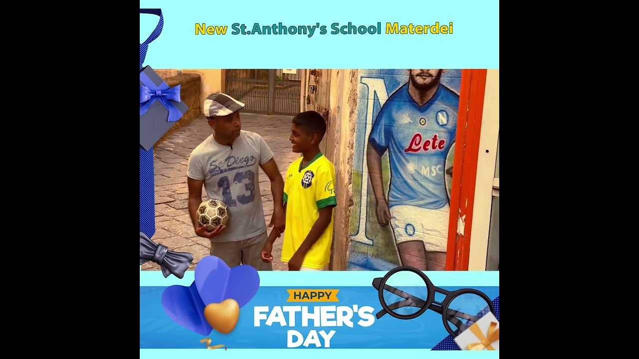 Father's Day Special by New St.Anthony's School ,Naples