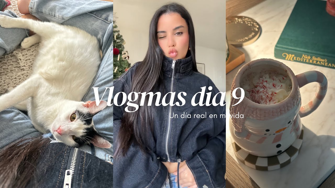 VLOGMAS DIA 9 🎄 | Un dia real en mi vida