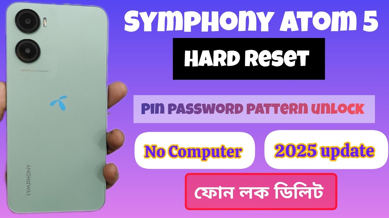 Symphony atom 5 Hard reset, pin,password, pattern unlock, 2025 Free method, Android 14