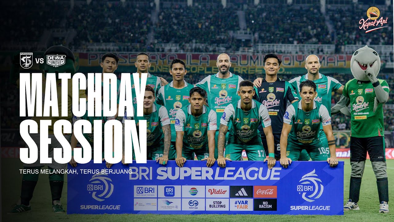 TERUS MELANGKAH, TERUS BERJUANG |MATCHDAY SESSION | PERSEBAYA VS DEWA UNITED FC