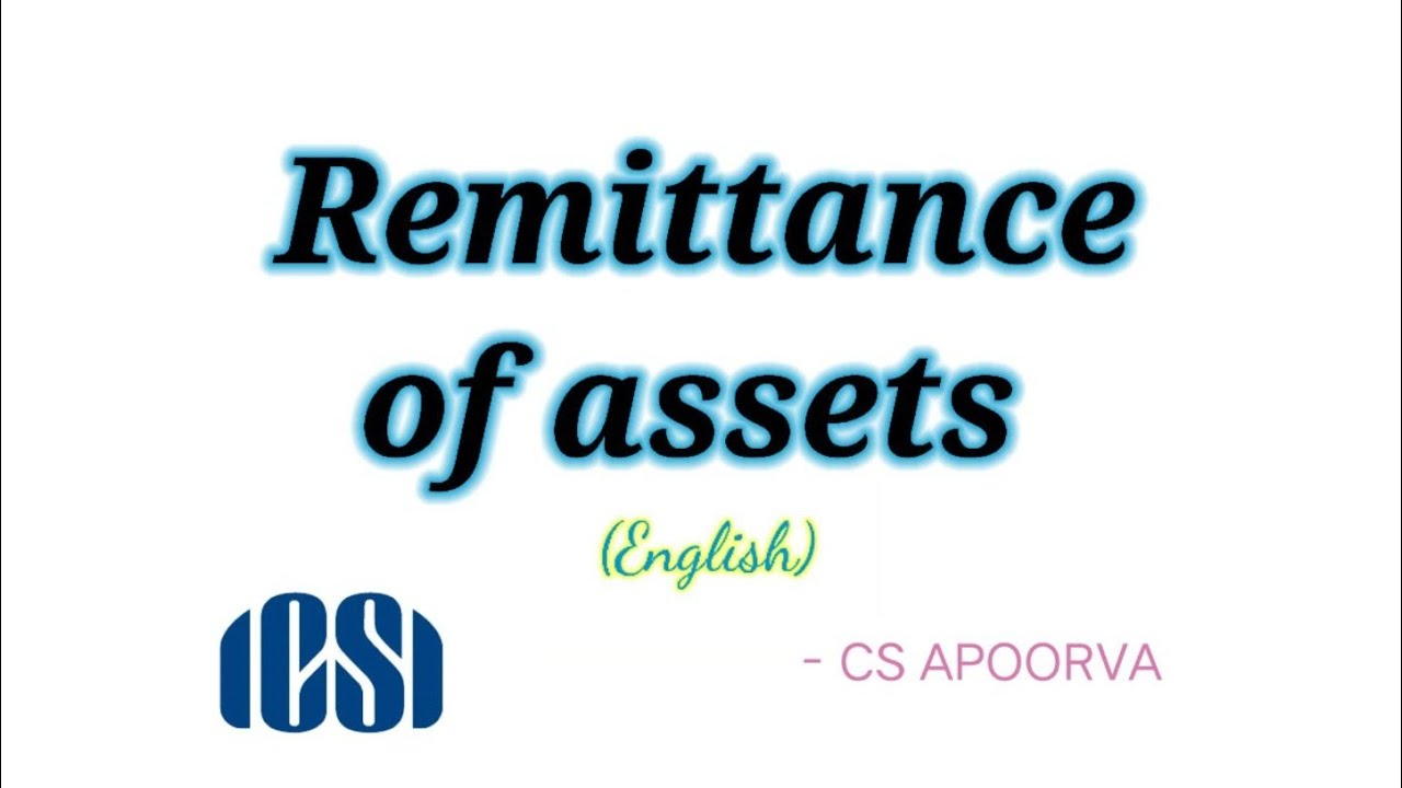 Remittance of assets | CS executive English online classes | ECIP | 1st chapter | ICSI |