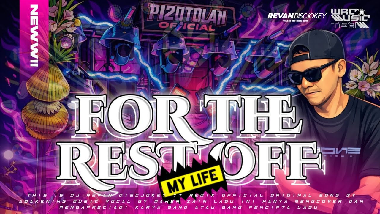 DJ FOR THE REST OFF MY LIFE MAHER ZAIN||PARTY ASIK‼️REVAN DISCJOKEY - WRC MUSIC 