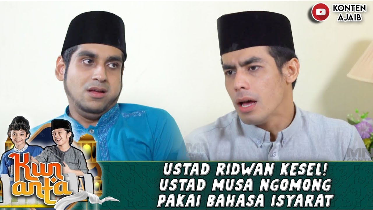 USTAD RIDWAN KESEL! USTAD MUSA NGOMONG PAKAI BAHASA ISYARAT - KUN ANTA