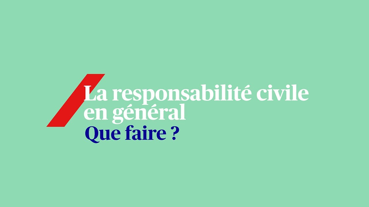 La Responsabilité Civile