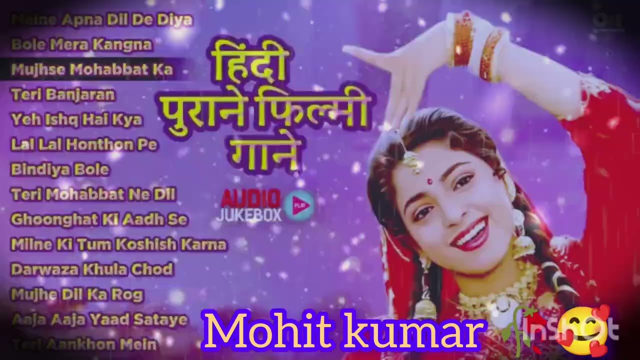 Mohit kumar 🥀🥀♥️🥰 सदाबहार पुराने गाने हिंदी सॉन्ग 2019 हिंदी लाइव चल रहा है 🔴