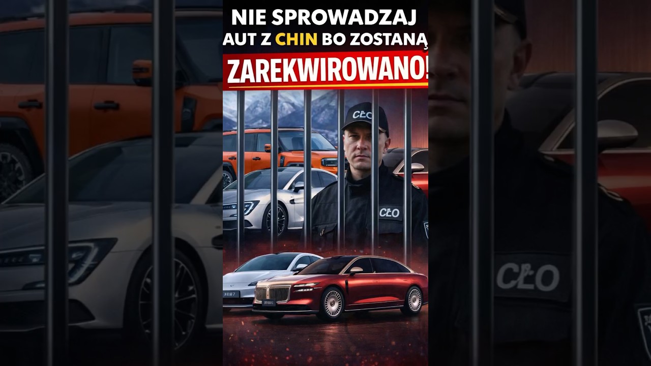 Nie wprowadzajcie samochod&oacute;w z Chin bo zostaną zarekwirowane. Izba Celna sprawdza ceny i podatki