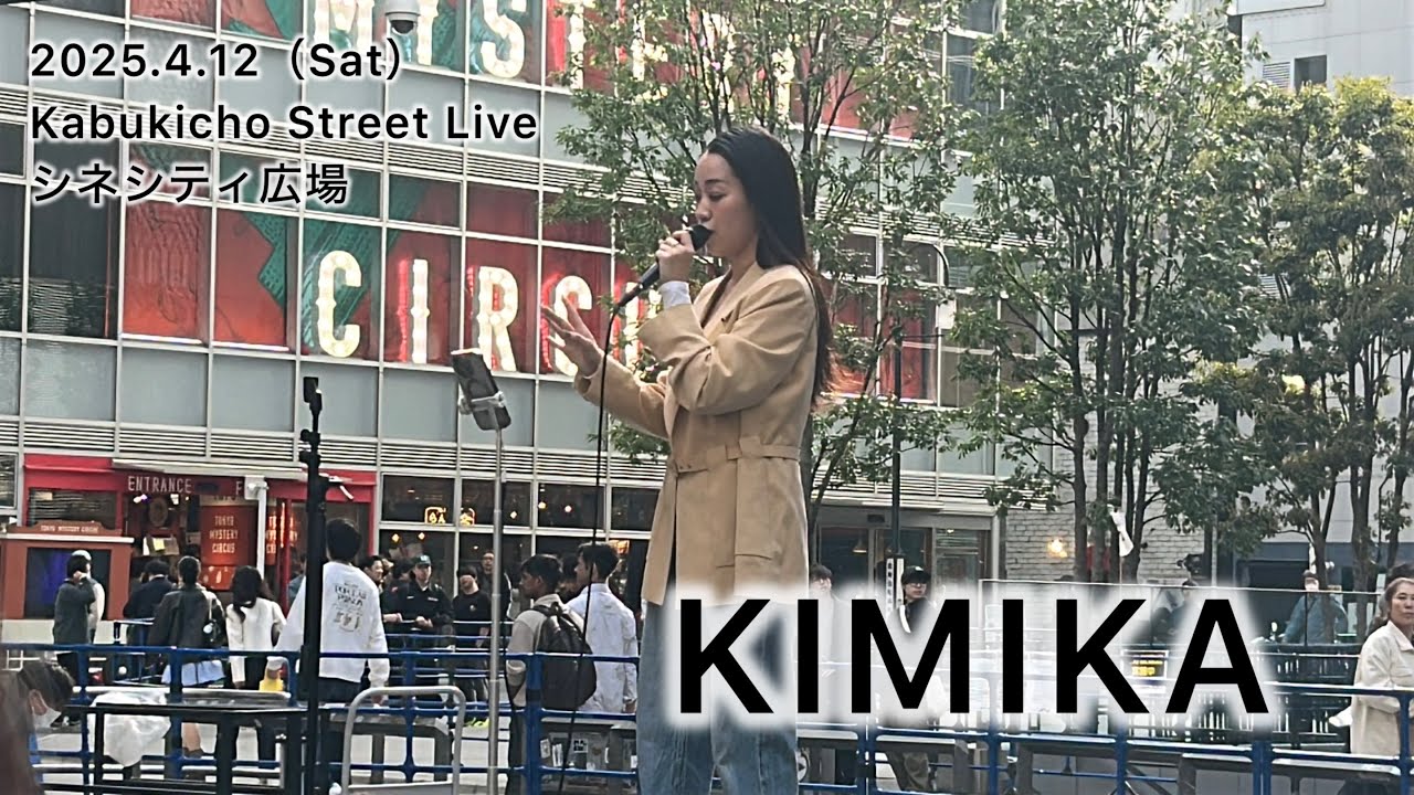 KIMIKA / 歌舞伎町シネシティ広場
