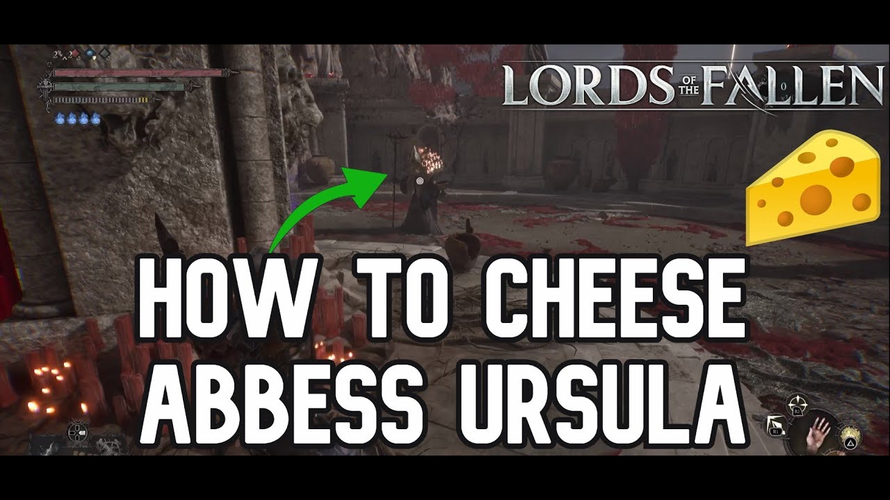 Как получить сыр на аббатиссе Урсуле — Легко победить аббатиссу Урсулу — Lords of Fallen 2023