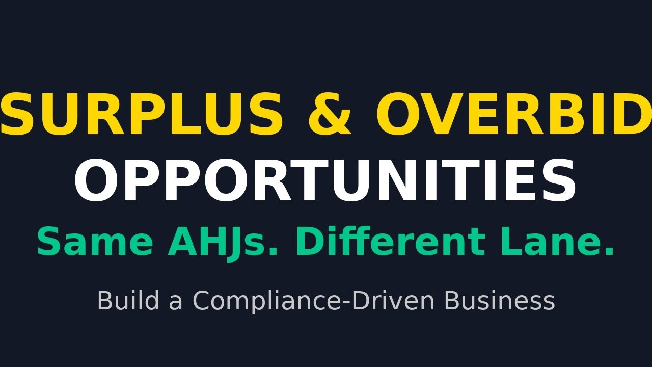 Surplus & Overbid Opportunities Explained | Compliance, Deadlines & Agent Model