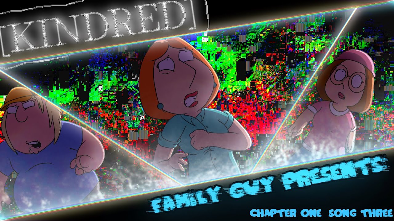 Family Guy: Fallen Town - CHAPTER 1, SONG 3: KINDRED