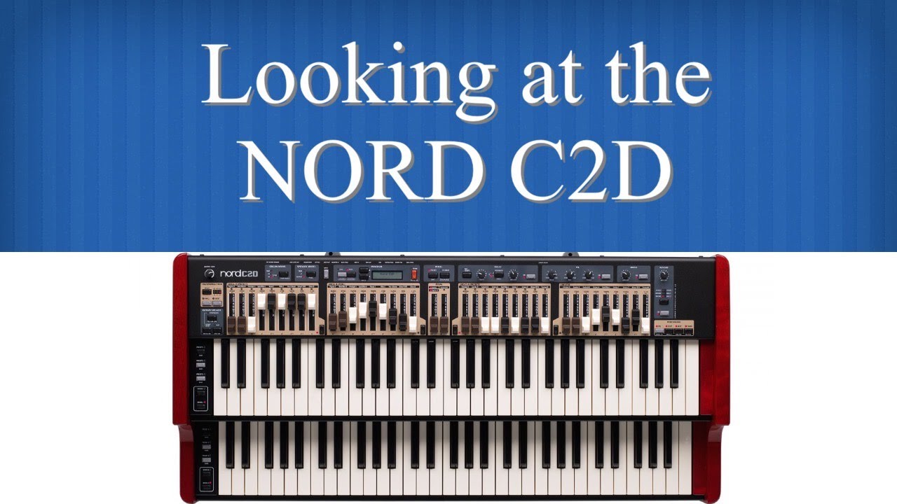 Looking at the NORD C2D