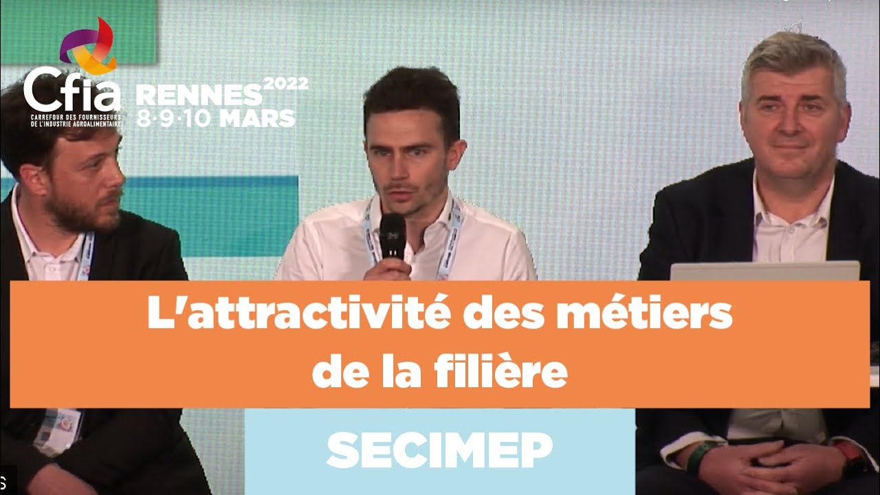 L'attractivité des métiers de la filière par le SECIMEP