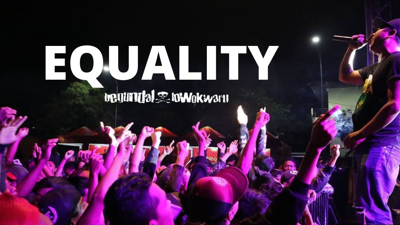 EQUALITY - BEGUNDAL LOWOKWARU | LIVE INDIE CLOTHING