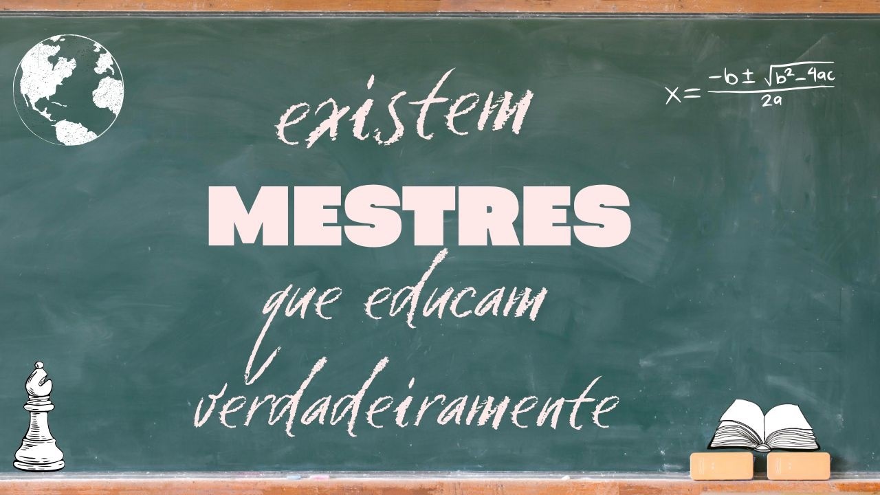 Ele atua para ser o educador que queria ser quando era criança.