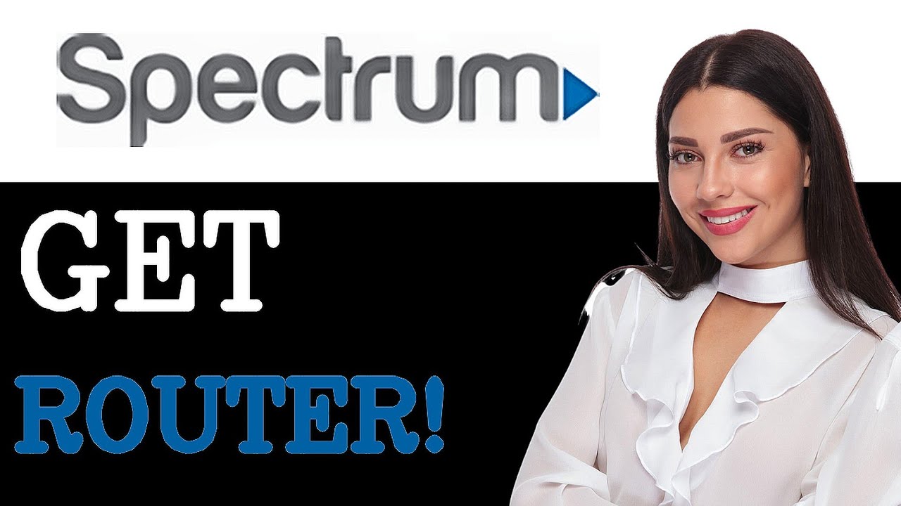 How To Get Spectrum Wifi Router (2025)