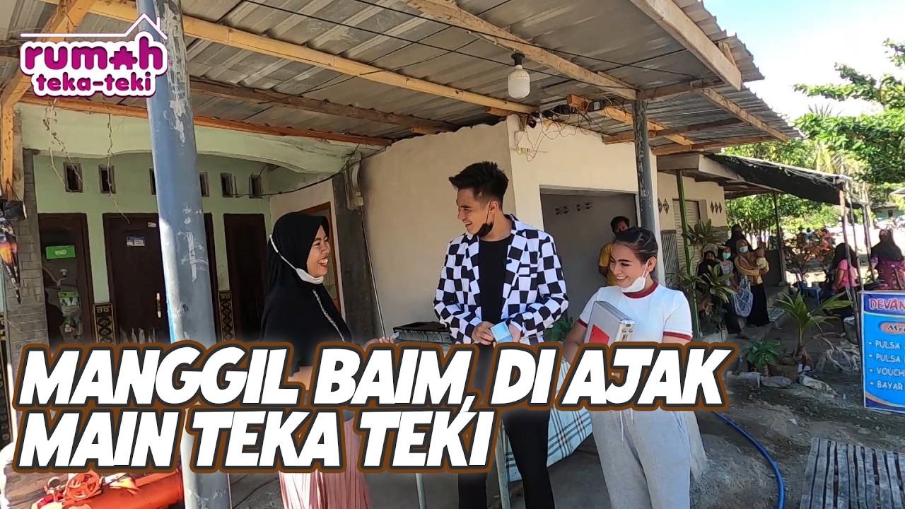 MANGGIL BAIM, DI AJAK MAIN TEKA TEKI | RUMAH TEKA TEKI | EPS.60 (2/3)