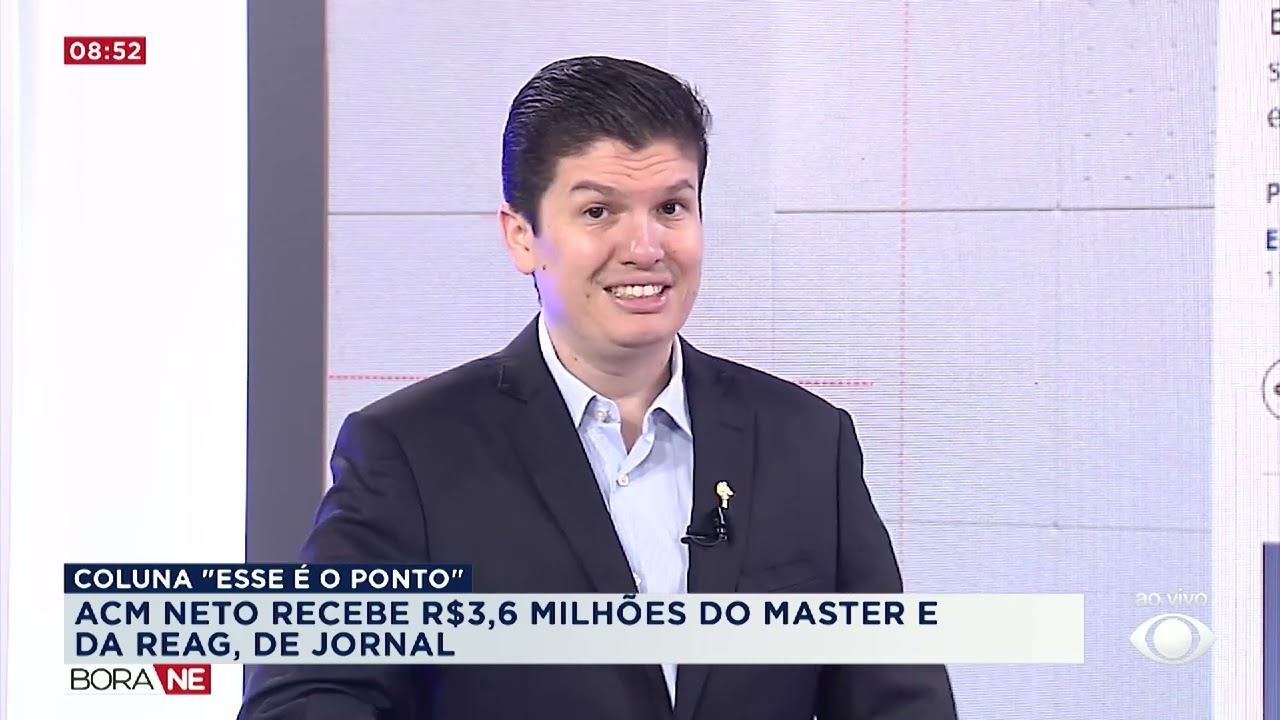ACM NETO, EX-PREFEITO DE SALVADOR, RECEBEU R$ 3,6 MILHÕES DO BANCO MASTER E DA REAG | BORA NORDESTE