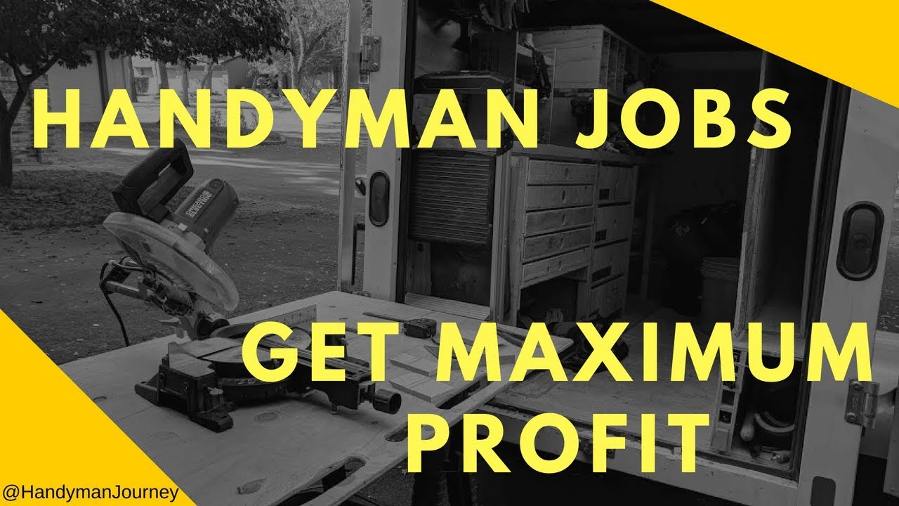 How To Get Maximum Profit for Handyman Jobs/ Handyman Journey