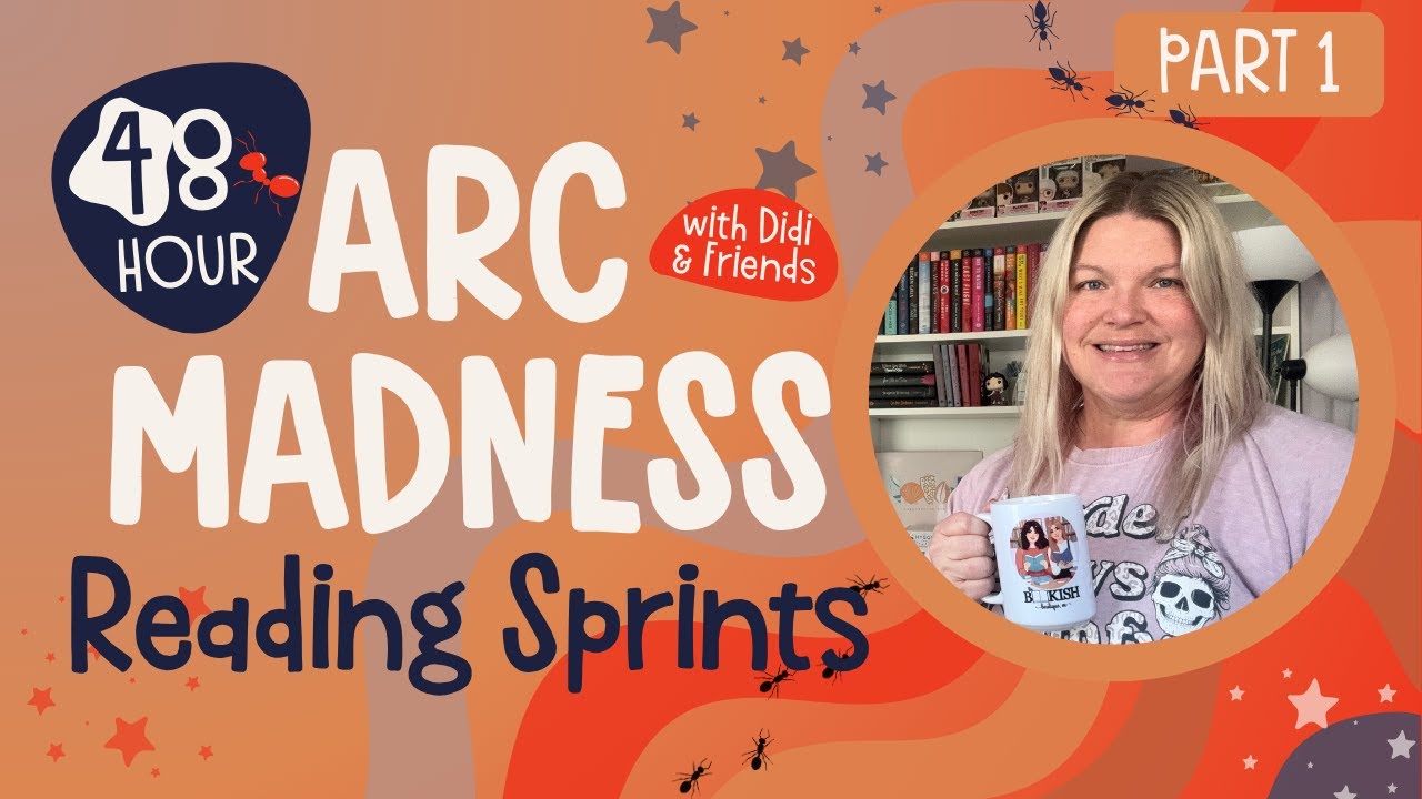 ARC Madness with Didi and Friends: A 48-Hour Mini Event | Reading Sprints Part 1