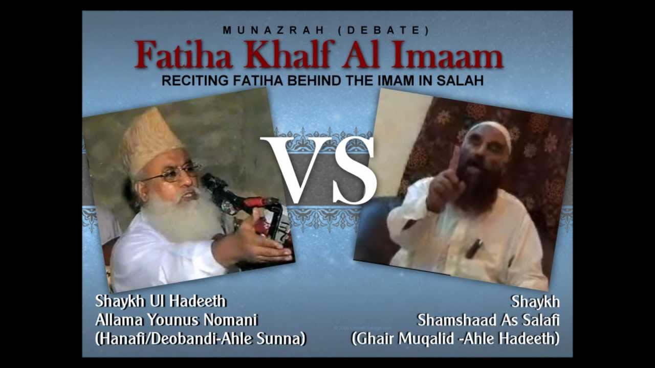 Manazrah; Fatiha Khalfalimam: Moulana Yunus Nomani Vs Shaykh Samshad Salafi (Part 1/3)