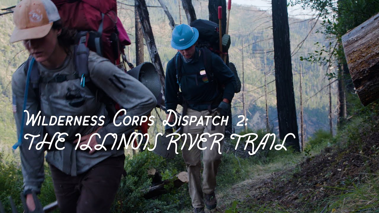 2024 Wilderness Corps Dispatch 2: The Illinois River Trail
