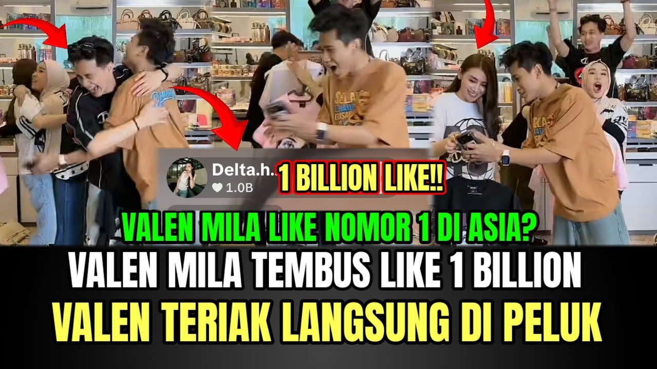 MELEDAK! Valen Mila Pecahkan Rekor Like 1 Billion, Mila Valen Langsung di Peluk Owner!