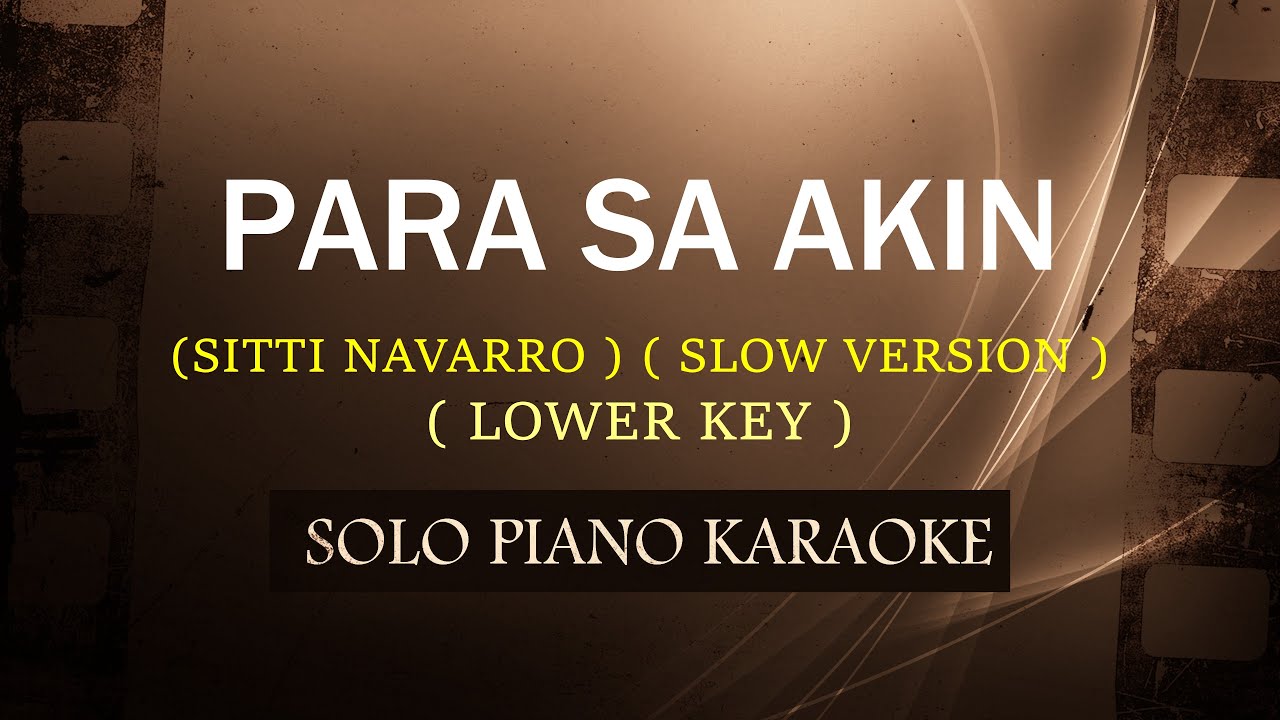 PARA SA AKIN ( LOWER KEY ) ( SLOW VERSION ) ( SITTI NAVARRO ) (COVER_CY)