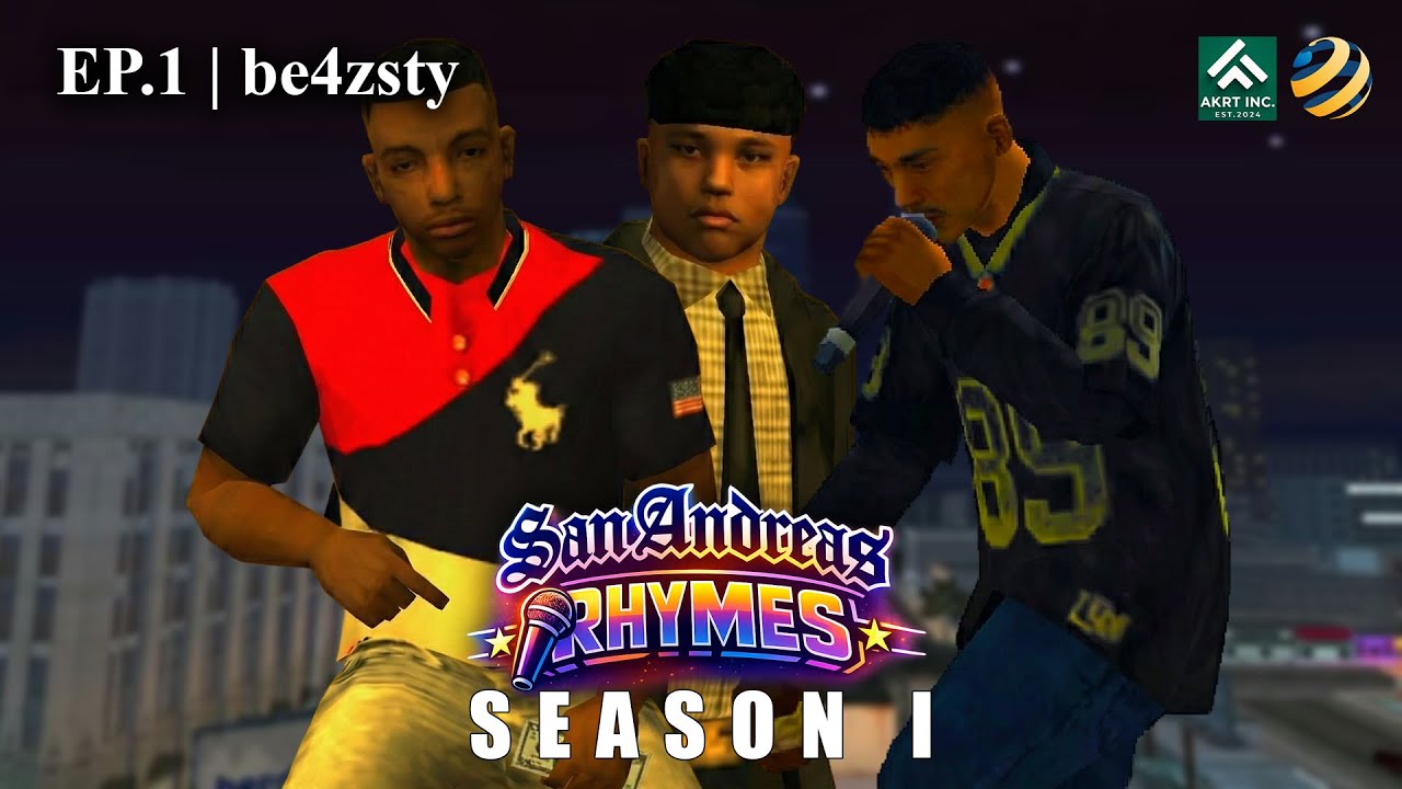 [SA RHYMES SEASON1] Episode 1 - Be4zsty (( JGRP IC SHOW ))