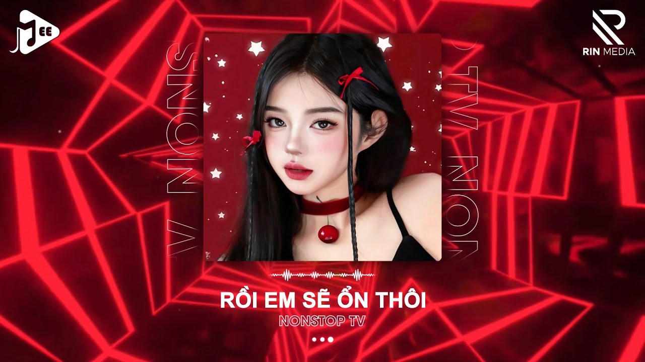 Rồi Em Sẽ Ổn Th&ocirc;i (Nonstop Tv) Bảo Uy&ecirc;n x RIN9 | Nhạc Remix Hot TikTok Hay Nhất 2025
