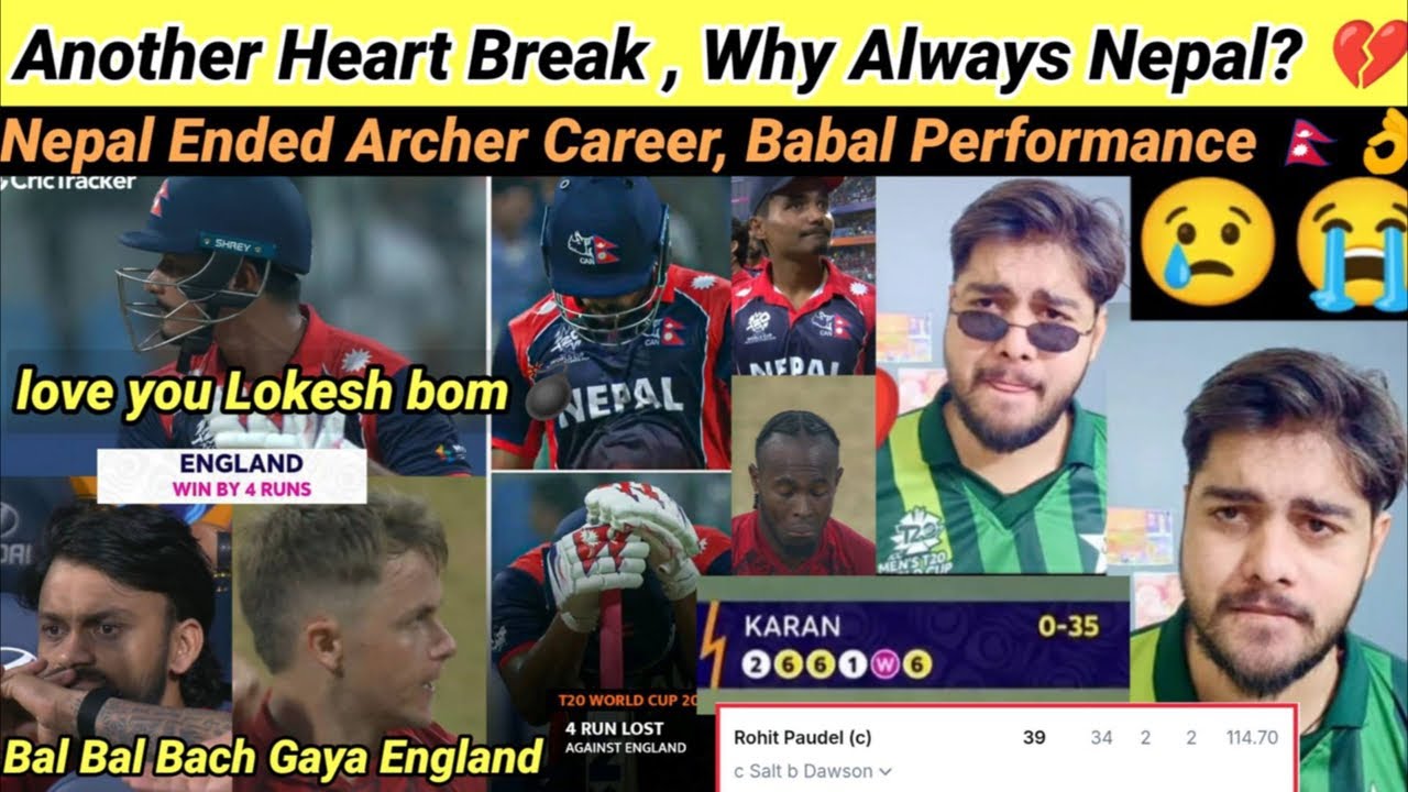 Post Match: Nepal Vs England T20 WC, Another Heartbreak But Love You Lokesh Bam 🔥👌
