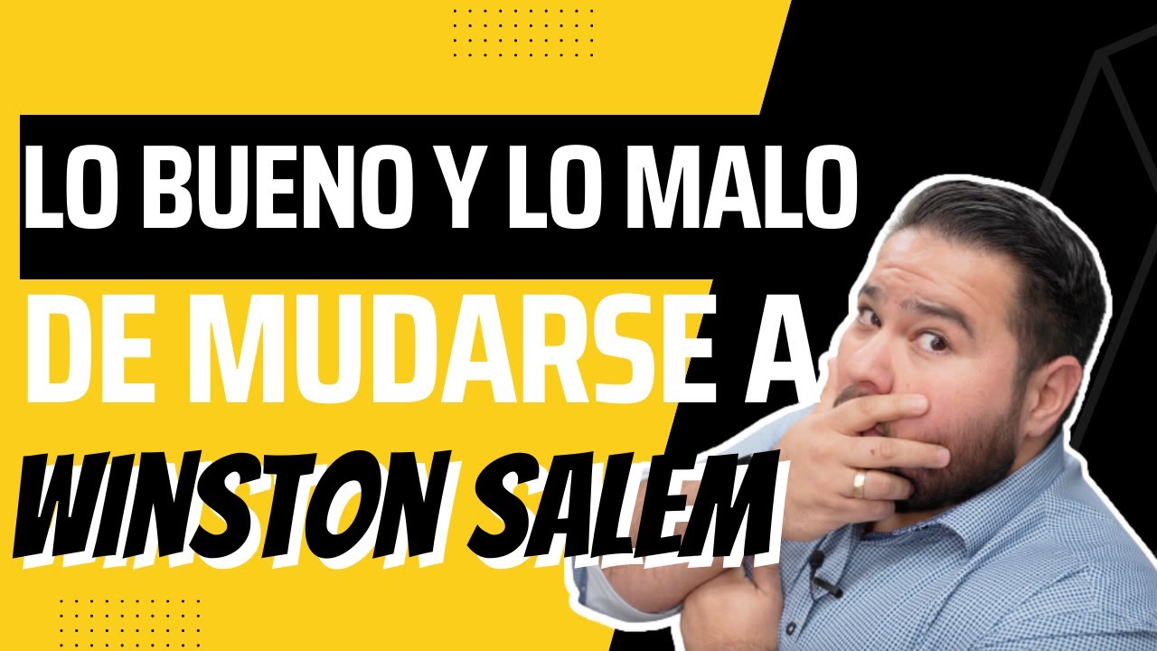 Mudandose A Winston Salem North Carolina - Lo Bueno Lo Malo Y Todo Lo Que Tiene Saber (2023)