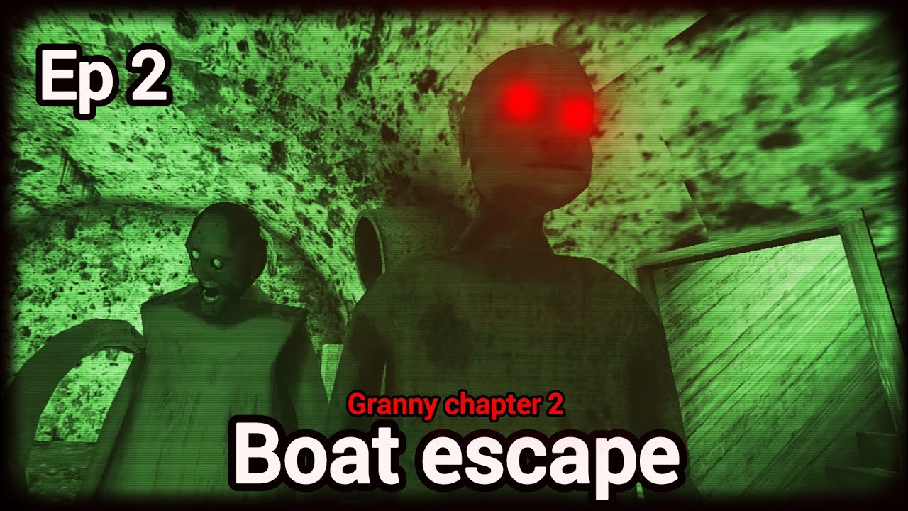 Granny chapter 2 boat escape (Easy) || Ep 3