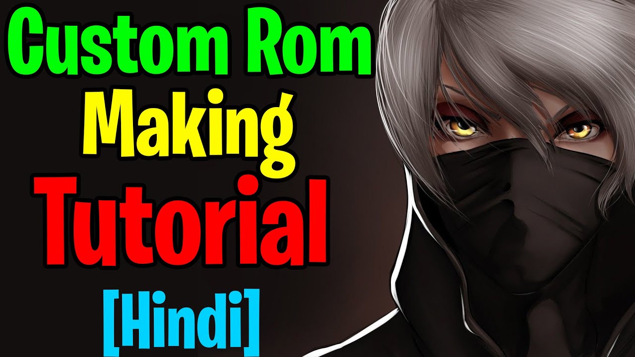 [Hindi] How to Build Custom Rom using CRB android kitchen