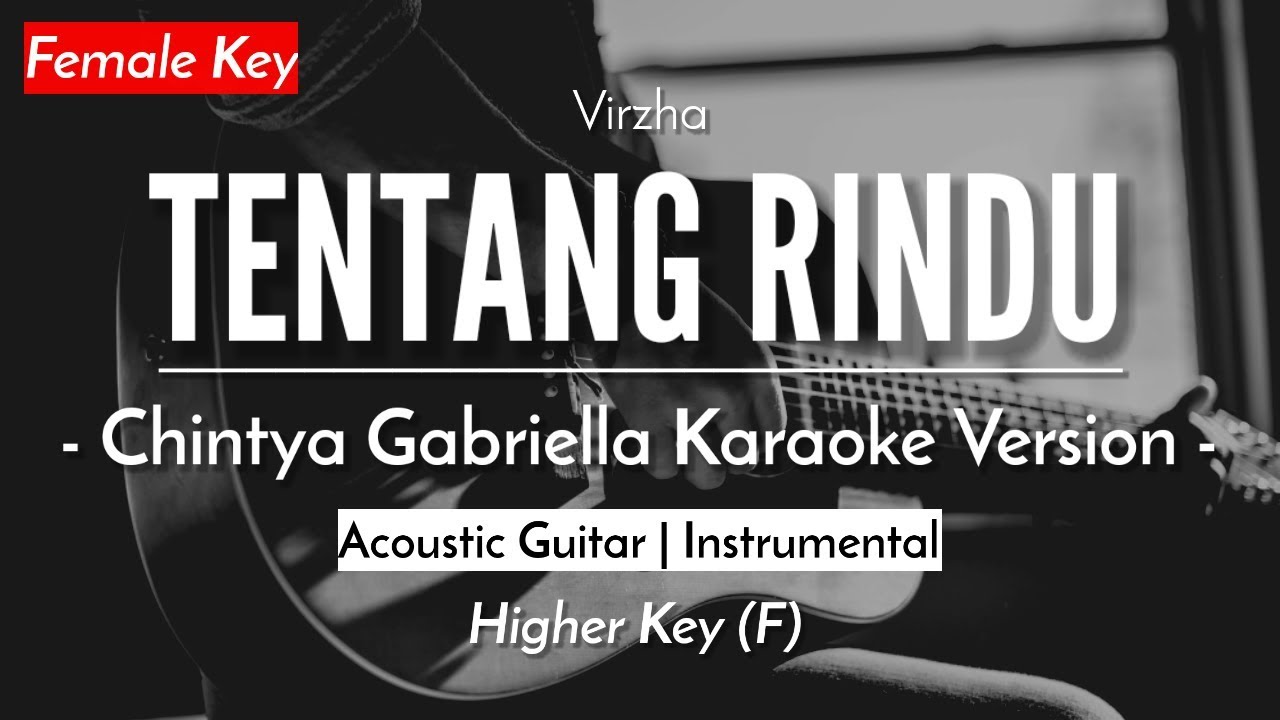 Tentang Rindu (Karaoke Akustik) - Virzha (Female Key | HQ Audio)