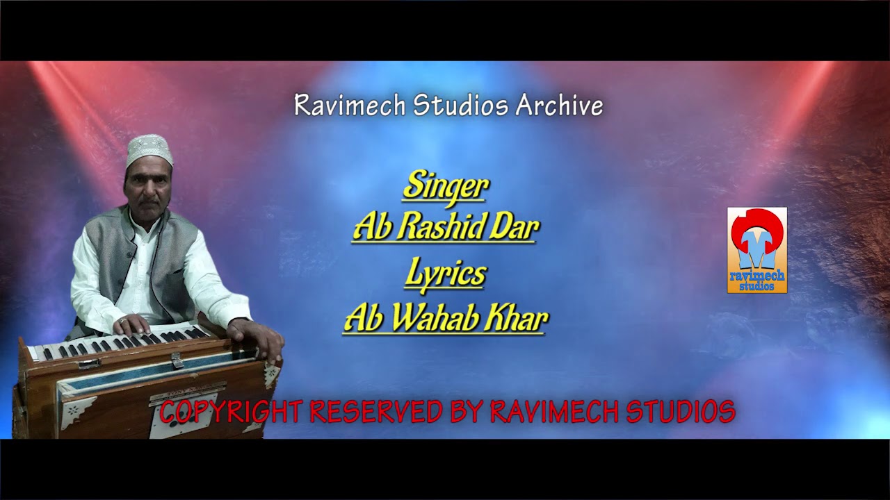 GAHAY SHEEREN SHAKAR BAGARAWAN   SINGER AB RASHID DAR  FROM RAVIMECH STUDIOS