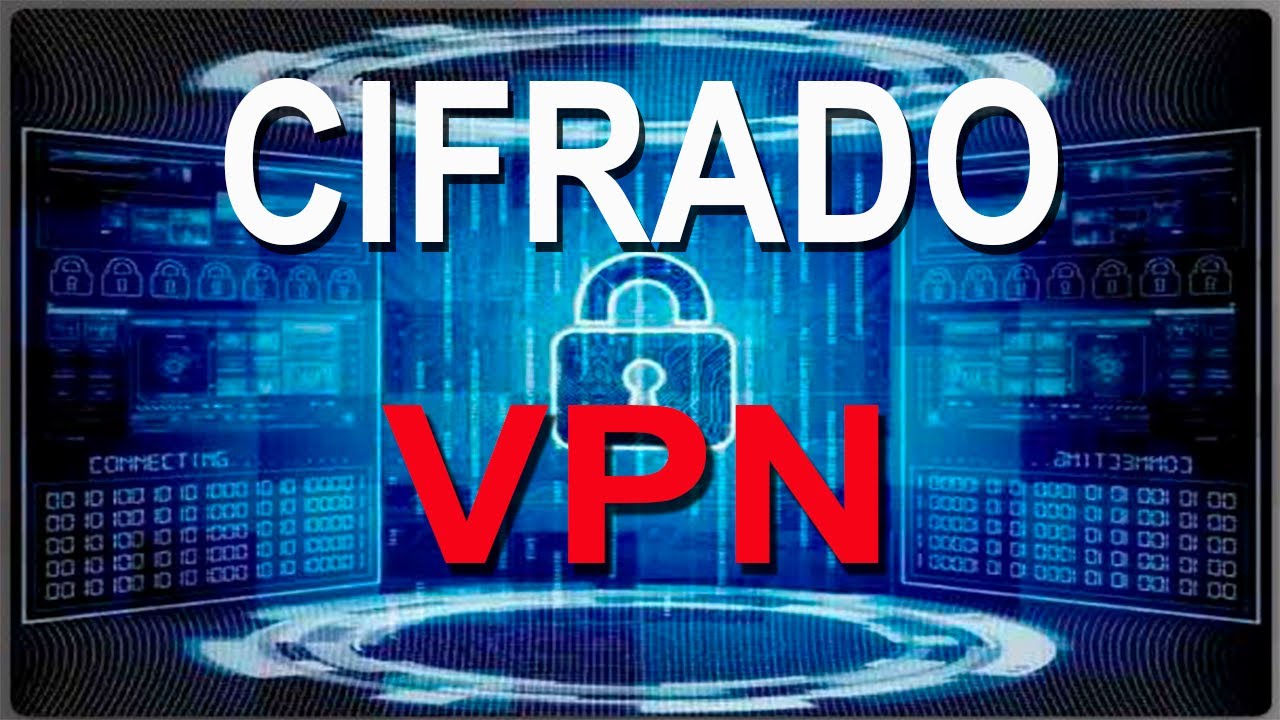 VPN || Que es y Como funciona - Cifrado, Criptografía